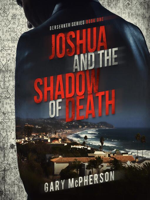 Title details for Joshua and the Shadow of Death by Gary McPherson - Wait list